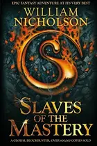 Book cover of Slaves of the Mastery (Wind on Fire (Paperback))