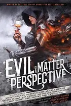 Book cover of Evil Is a Matter of Perspective
