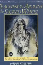 Book cover of Teachings Around the Sacred Wheel