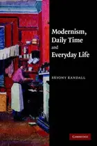 Book cover of Modernism, daily time and everyday life
