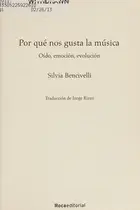 Book cover of Por qué nos gusta la música