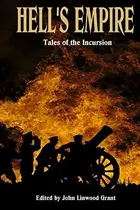 Book cover of Hells Empire: Tales of the Incursion