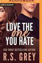 Book cover of Love the One You Hate