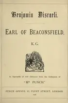 Book cover of Benjamin Disraeli, Earl of Beaconsfield, K.G.
