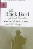 Book cover of The Black bard of North Carolina