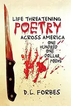 Book cover of Life Threatening Poetry Across America