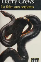 Book cover of La foire aux serpents