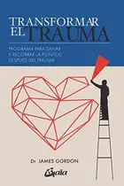 Book cover of Transformar el trauma