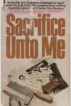Book cover of Sacrifice Unto Me