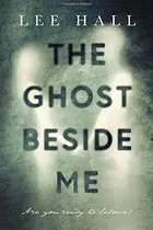 Book cover of The Ghost Beside Me