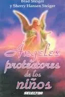 Book cover of Angeles Protectores De Los Ninos/Guardian Angels of Children