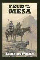 Book cover of Feud on the Mesa: A Western Trio (Sagebrush Westerns)