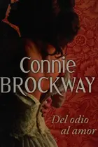 Book cover of Del odio al amor