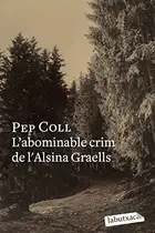 Book cover of L'abominable crim de l'Alsina Graells