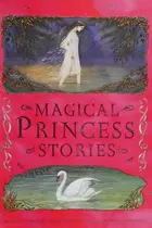 Book cover of Magical princess stories
