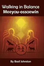 Book cover of Walking in Balance: Meeyau-ossaewin