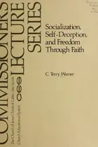 Book cover of Socialization, self-deception and freedom through faith
