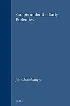 Book cover of Sarapis Under the Early Ptolemies