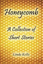 Book cover of Honeycomb a Collection of Short Stories