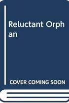 Book cover of Reluctant Orphan