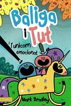 Book cover of Baliga i Tut i l'unicorn emocionat