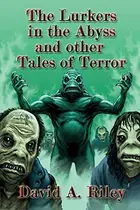 Book cover of The Lurkers in the Abyss and Other Tales of Terror