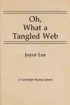 Book cover of Oh, What a Tangled Web