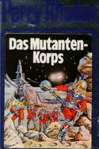 Book cover of Das Mutanten-Korps