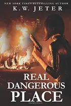 Book cover of Real Dangerous Place
