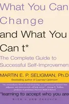 Book cover of What You Can Change ... and What You Can't*