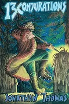 Book cover of Thirteen Conjurations