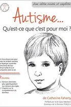 Book cover of Autisme... Qu'est-ce que c'est pour moi ?