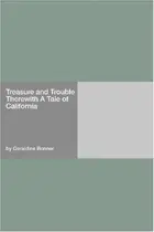 Book cover of Treasure and Trouble Therewith