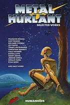 Book cover of Metal Hurlant - Selected Works