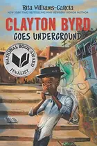 Book cover of Clayton Byrd goes underground