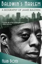 Book cover of Baldwins Harlem A Biography Of James Baldwin