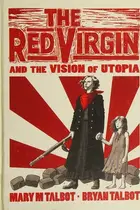 Book cover of Red virgin and the vision of utopia