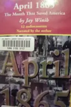 Book cover of April 1865 The Month That Saved America