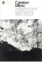Book cover of Selected And Last Poems 19312004