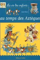Book cover of Au temps des Aztèques