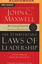 Book cover of The 21 Irrefutable Laws of Leadership