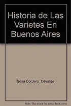 Book cover of Historia de Las Varietes En Buenos Aires