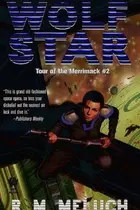 Book cover of Wolf Star (Tour of the Merrimack #2) (Tour of the Merrimack)