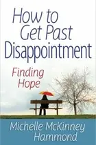 Book cover of How To Get Past Disappointment