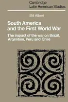 Book cover of South America and the First World War