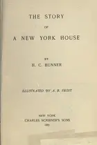 Book cover of The story of a New York house