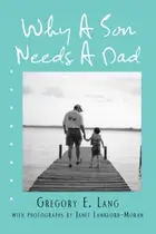 Book cover of Why a Son Needs a Dad
