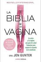 Book cover of La biblia de la vagina : La vulva y la vagina