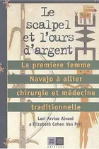 Book cover of Le scalpel et l'ours d'argent