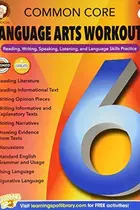 Book cover of Common Core Language Arts Workouts Workbook | 6th Grade, 64pgs